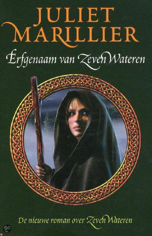 [Sevenwaters 04] • Erfgenaam van Zeven Wateren
